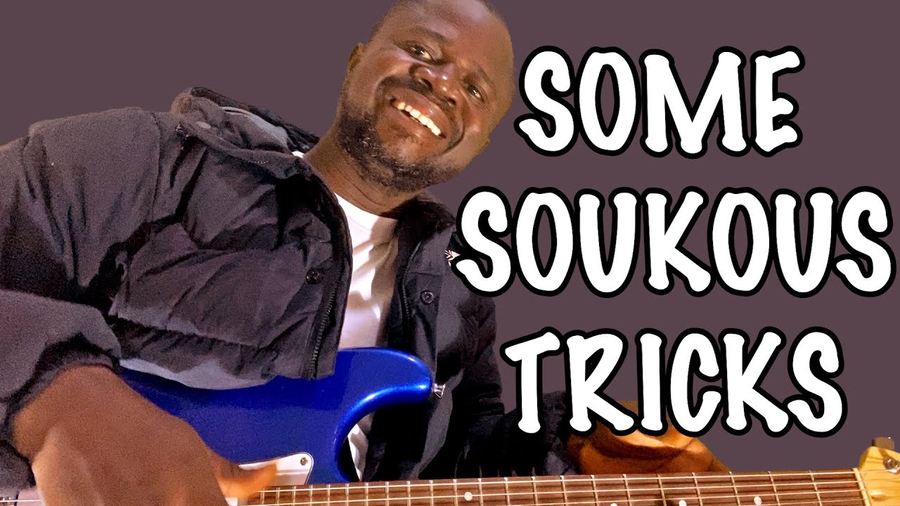 SOME SOUKOUS TRICKS