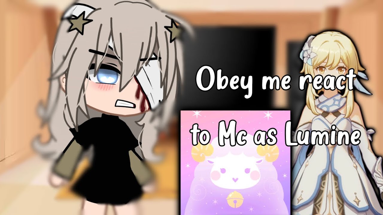 Obey me react to MC as Lumine! || Replaced Au || kinda cringe 💀 || read desc
