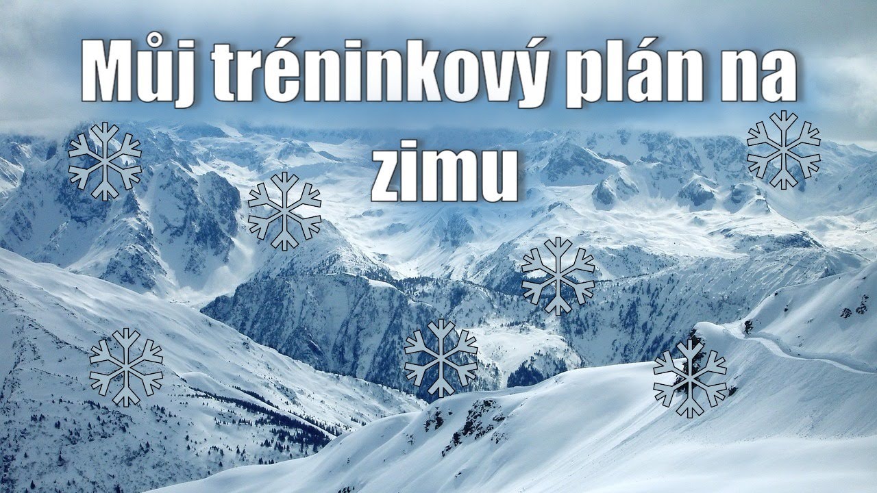 Můj nový tréninkový plán na zimu!