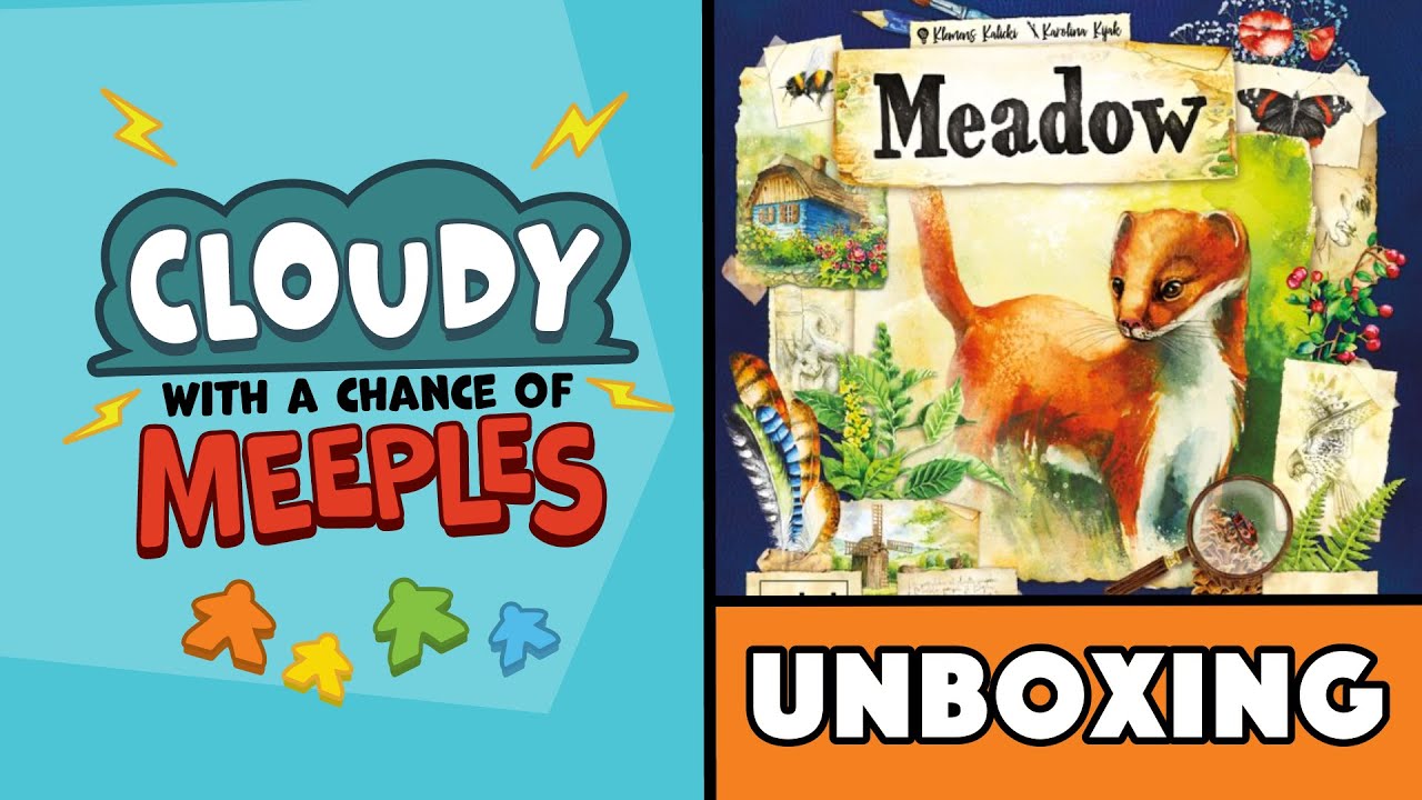 Meadow Unboxing - Cloudy with a Chance of Meeples