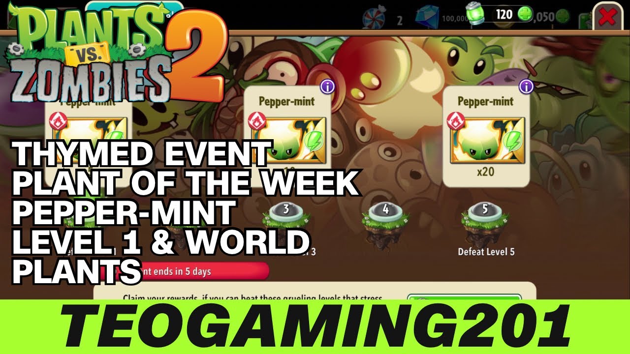 PvZ 2 | Thymed Event | Plant of the Week | Pepper-mint (LEVEL 1 & WORLD PLANTS)