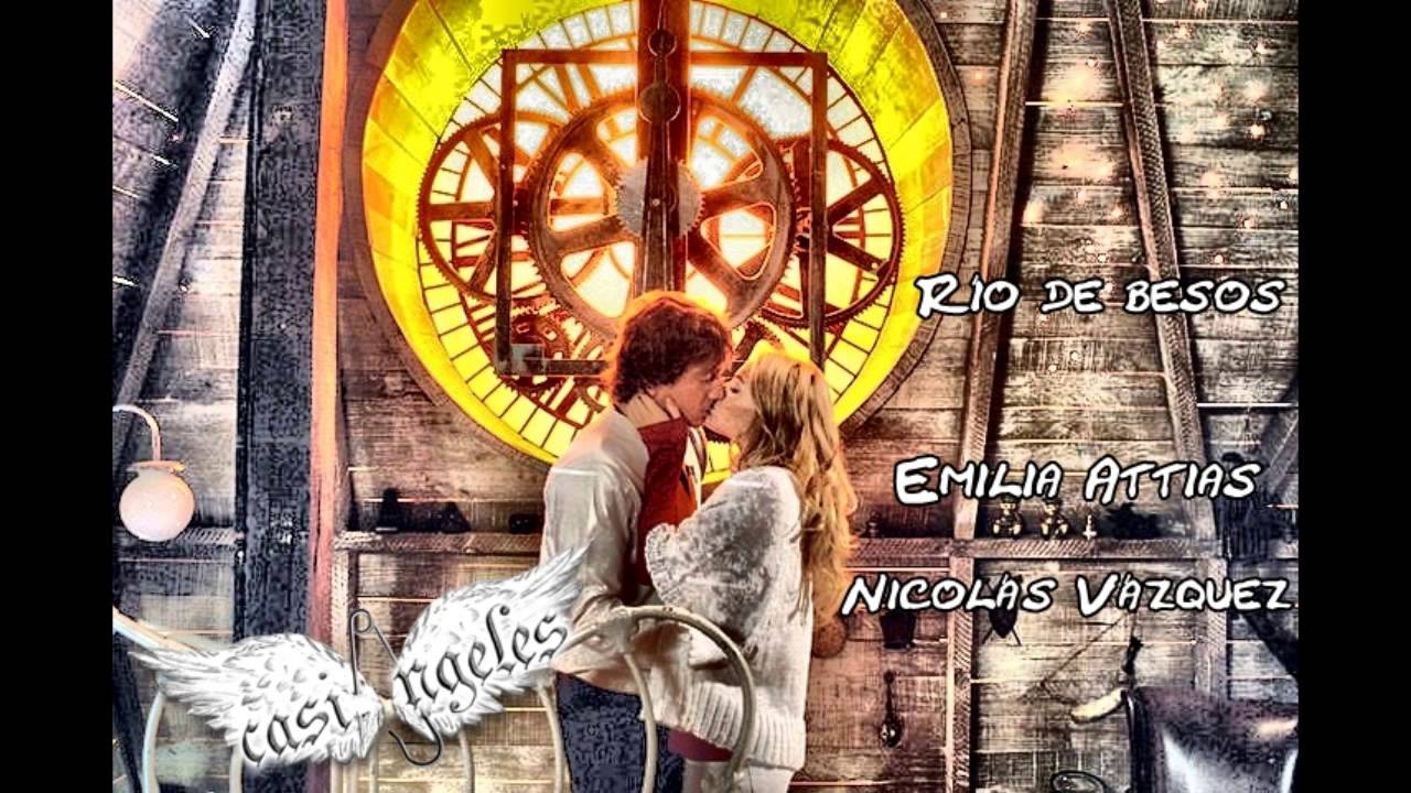 Emilia Attias y Nicolás Vázquez - Río de besos