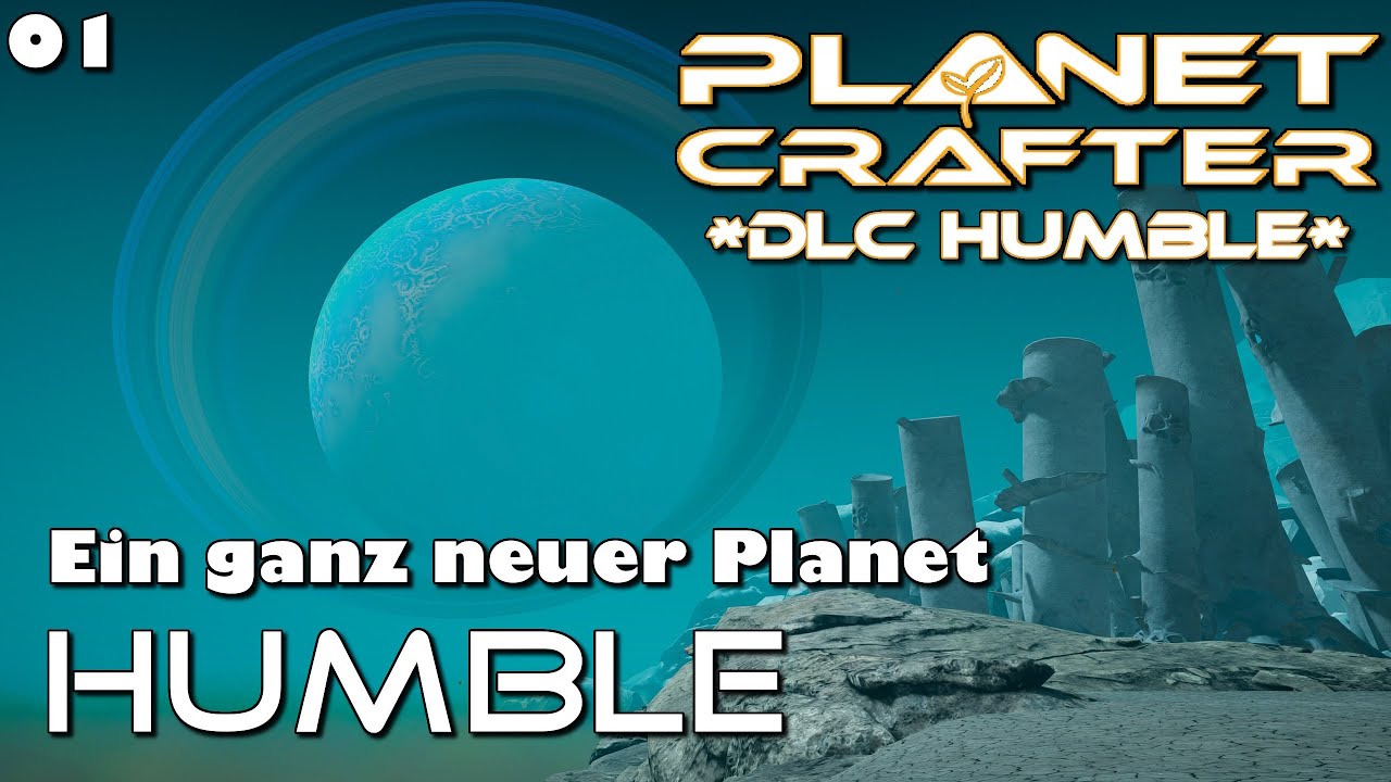 Planet Crafter DLC Humble  l Ein ganz neuer Planet #01 I gameplay I deutsch