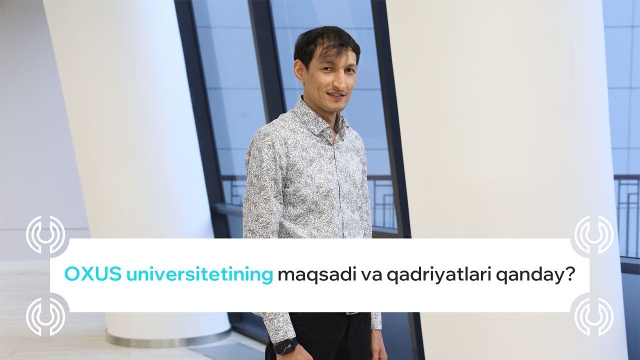 OXUS universitetining maqsadi va qadriyatlari qanday?