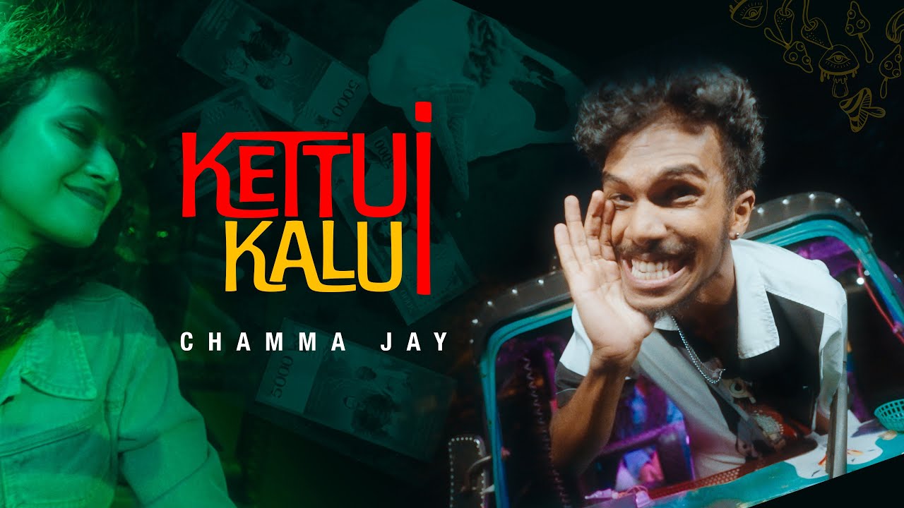 CHAMMA JAY - KETTUI KALUI (කෙට්ටුයි කලුයි) | Official Music Video