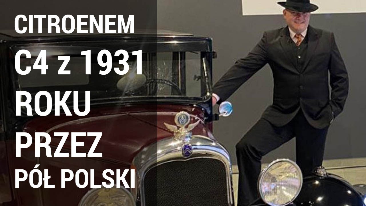 Zabytkowym Citro&euml;nem C4 z 1931 r. przez p&oacute;ł Polski, by upamiętnić Andre Citro&euml;na w Głownie. REPORTAŻ