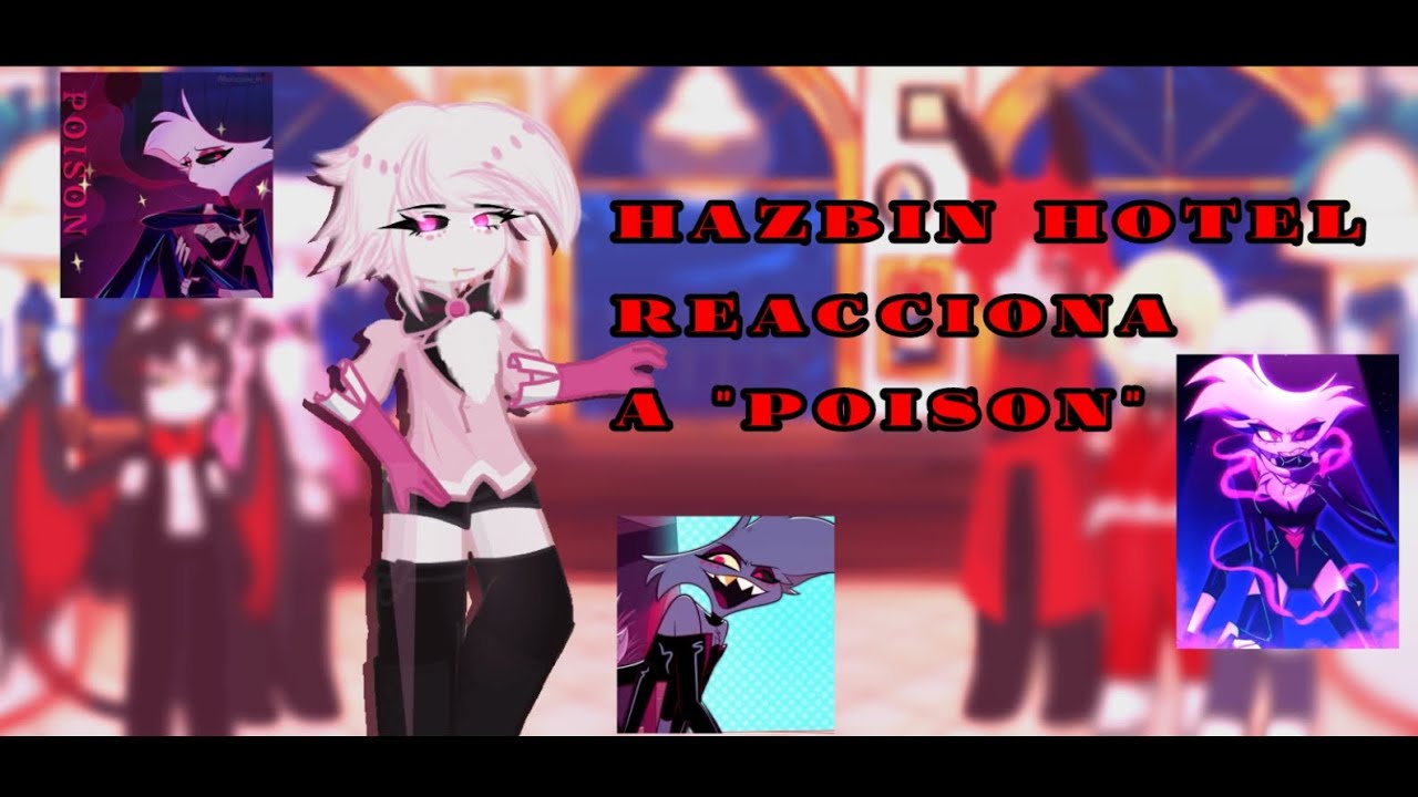 hazbin hotel reacciona a poison//⚠️corto⚠️//gl2//akii-chan//ship- husk x angel//