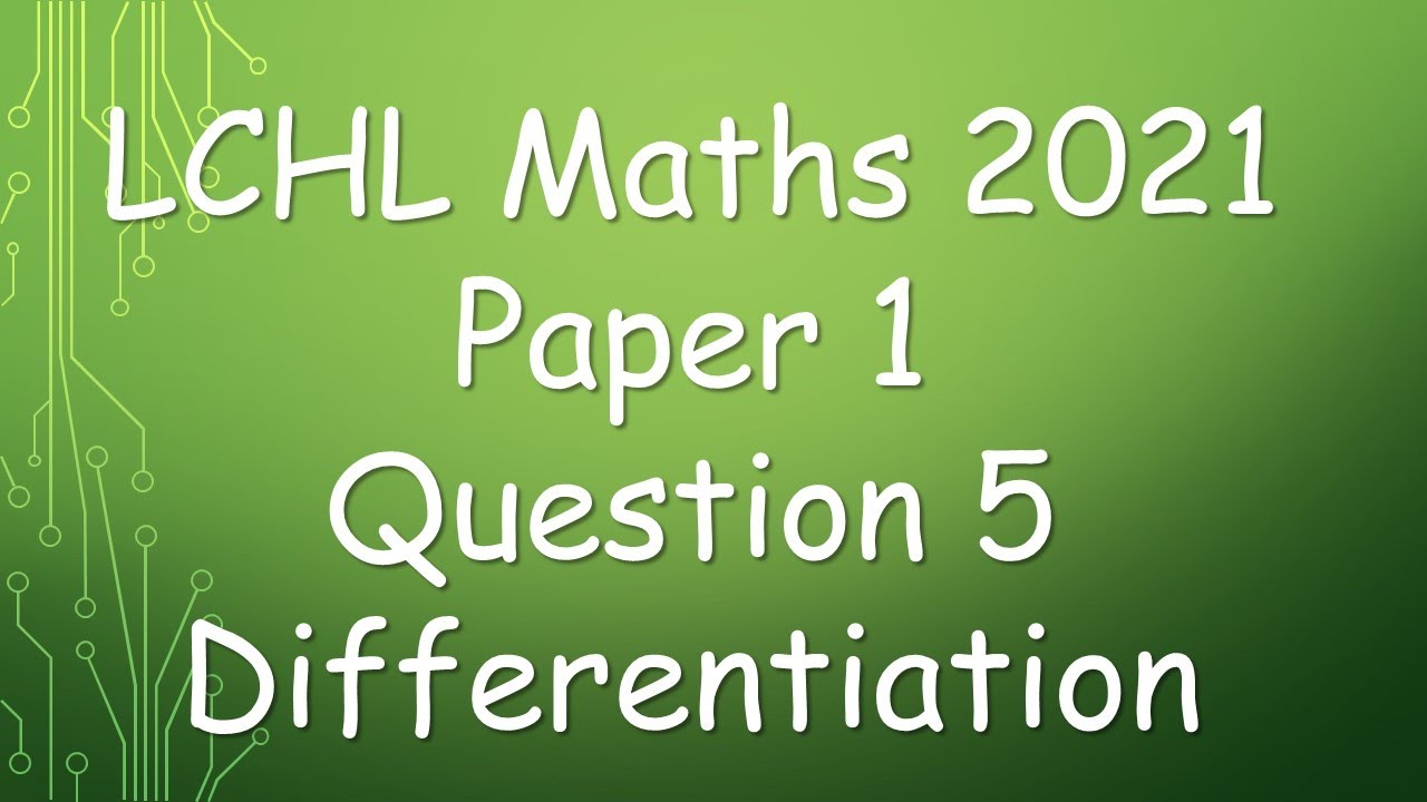 Leaving Cert Higher Level Maths 2021 Question 5