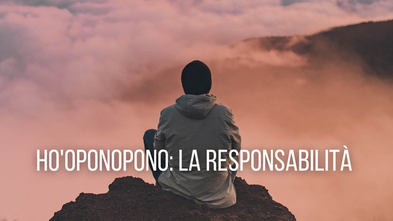 Ho'oponopono: La responsabilità