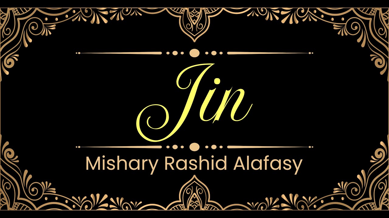 72. Jin surasi | Mishary Rashid Alafasy