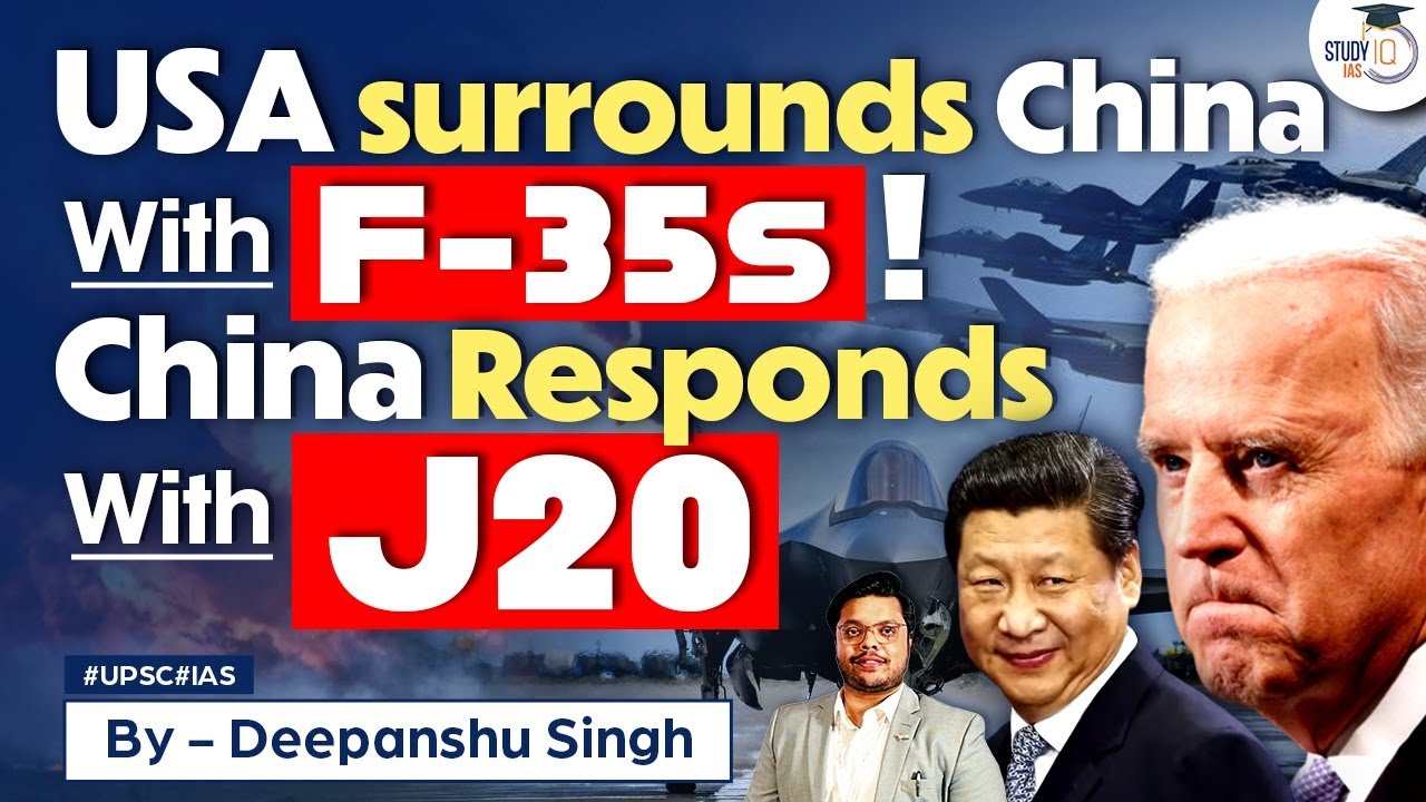 US Deploys F-35 around China in Japan and South Korea and Taiwan | Geopolitics UPSC IAS