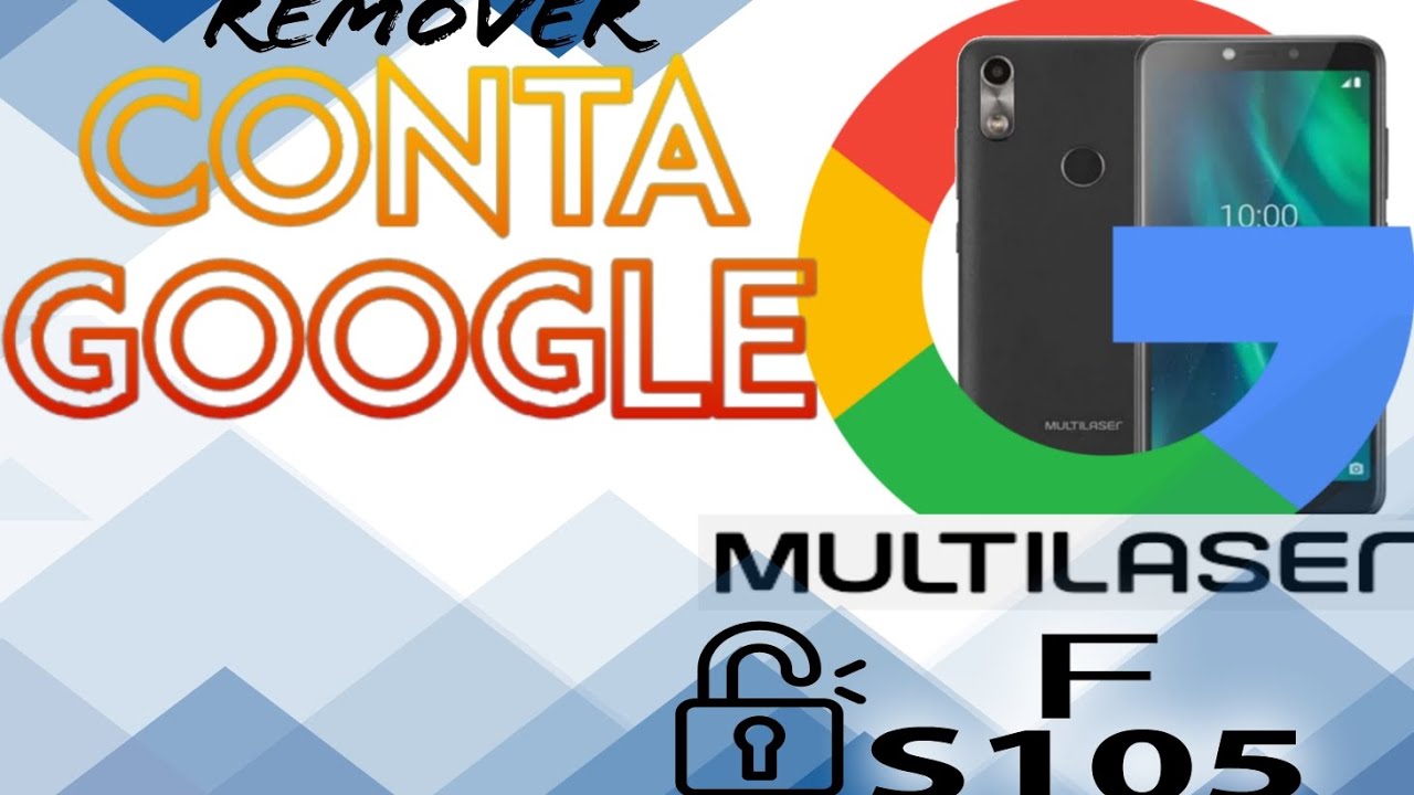 COMO REMOVER CONTA GOOGLE MULTILASER F S105 sem PC em 3minutos
