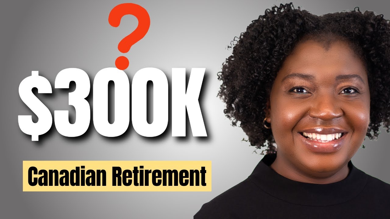 Can You Retire at 60 With $300K in Canada?