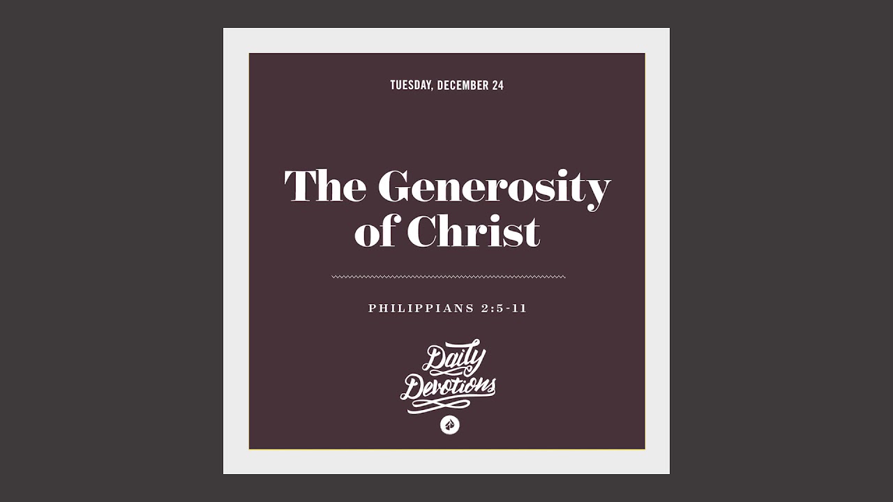 The Generosity of Christ - Daily Devotion