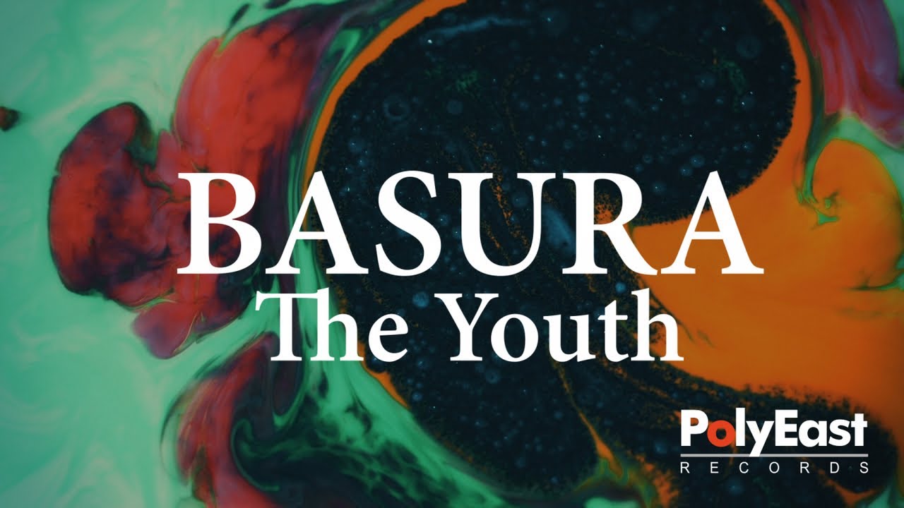 The Youth - Basura (Official Lyric Video)