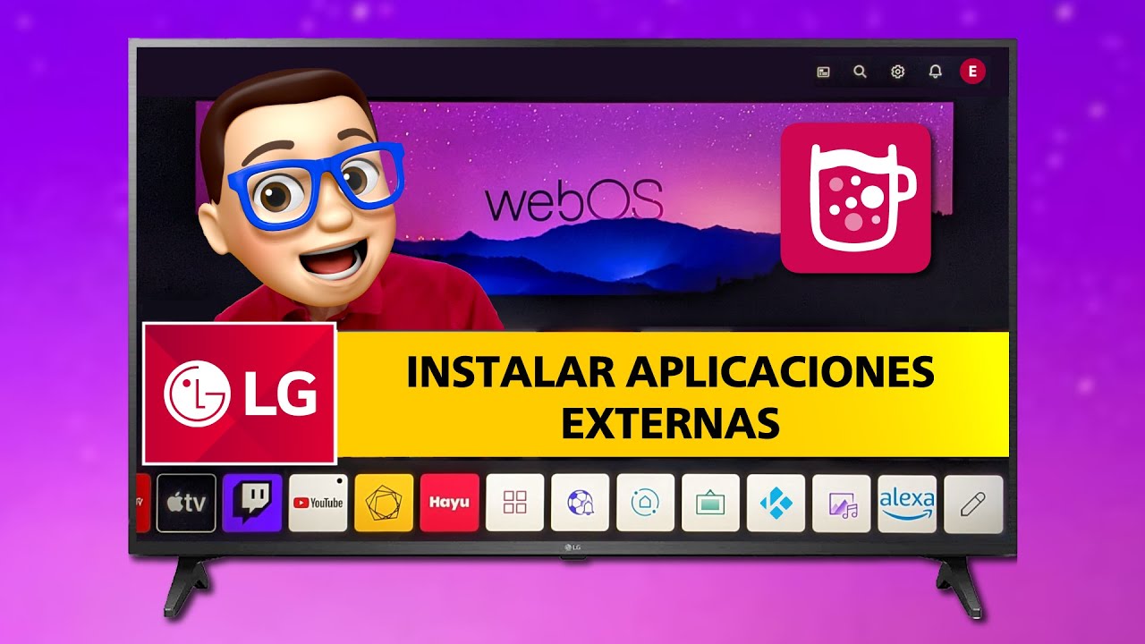 Cómo INSTALAR Aplicaciones EXTERNAS en LG Smart TV - WebOS