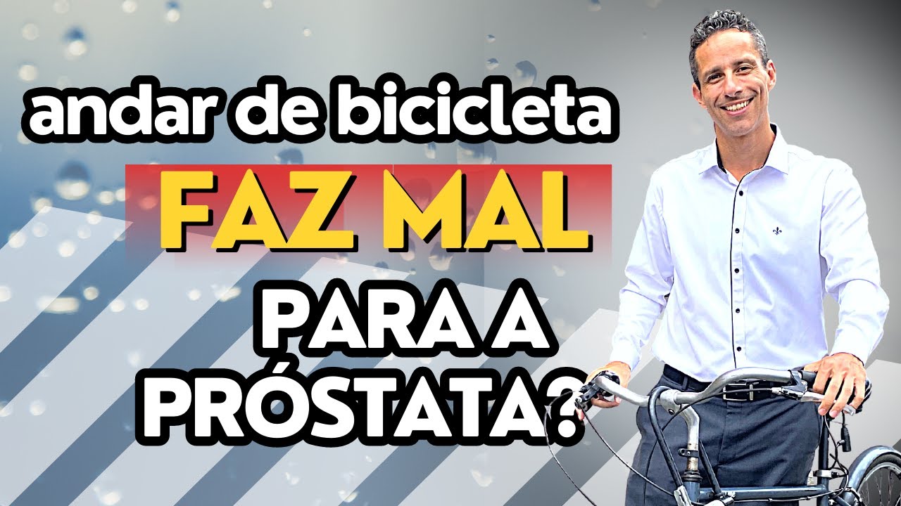 Andar de bicicleta pode ocasionar alguma Doença ou piorar alguma Doença na Próstata?
