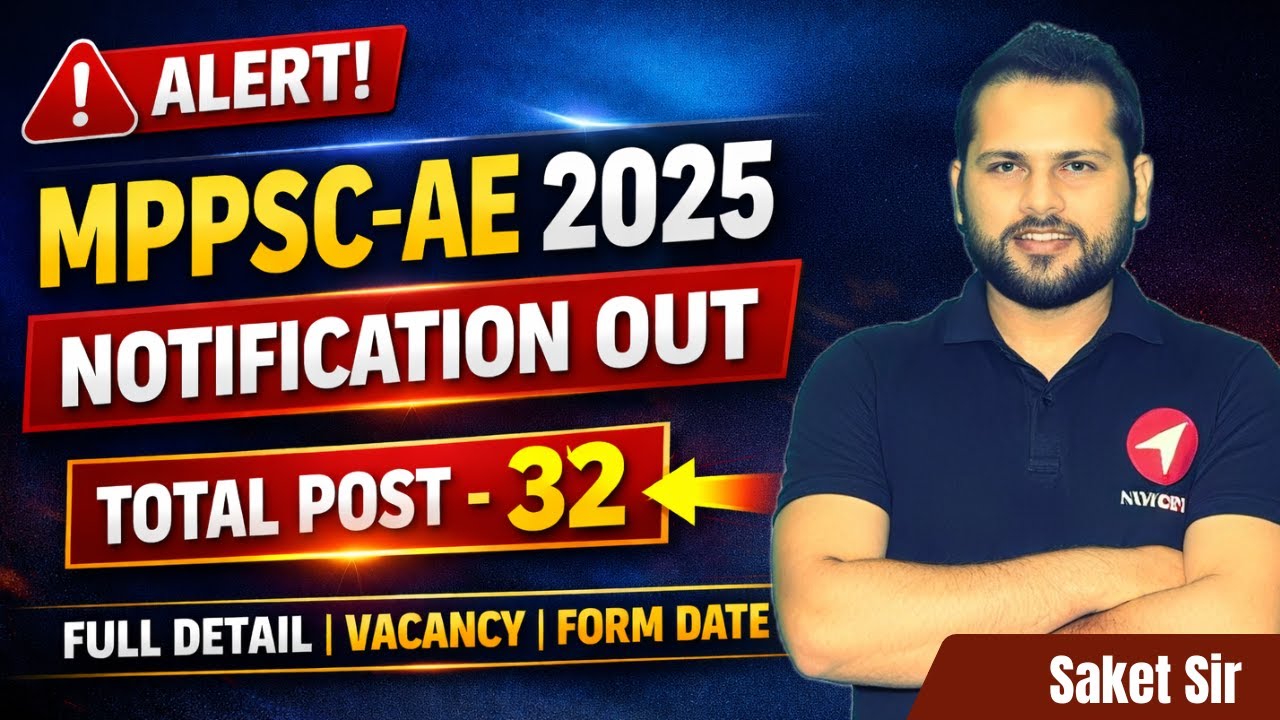 MPPSC-AE 2025 Alert 🚨 | Notification Out | Form Filling Update| By-Saket Sir