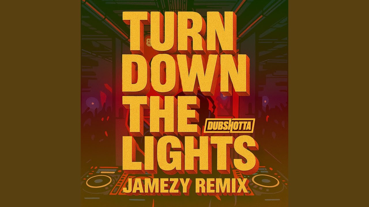 Turn Down The Lights (Jamezy Remix)