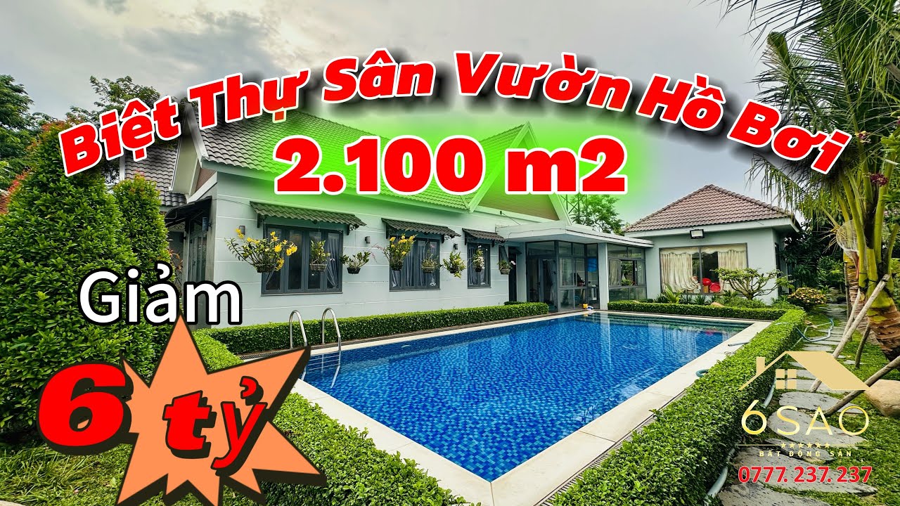 Biệt Thự Sân Vườn Hồ Bơi 2.100m2 Giảm Mạnh 6 Tỷ | BDS 6 Sao