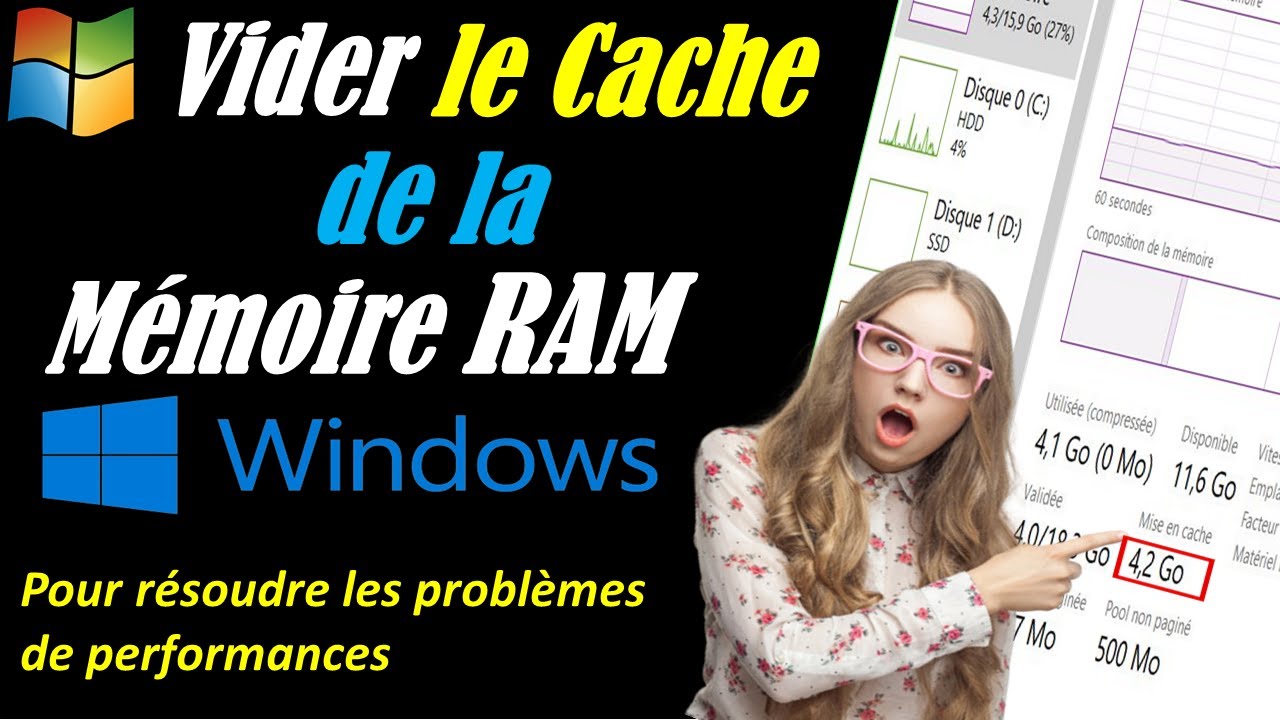 VIDER LE CACHE RAM SUR PC WINDOWS 10/11 POUR RESOUDRE LES PROBLEMES DE PERFORMANCE