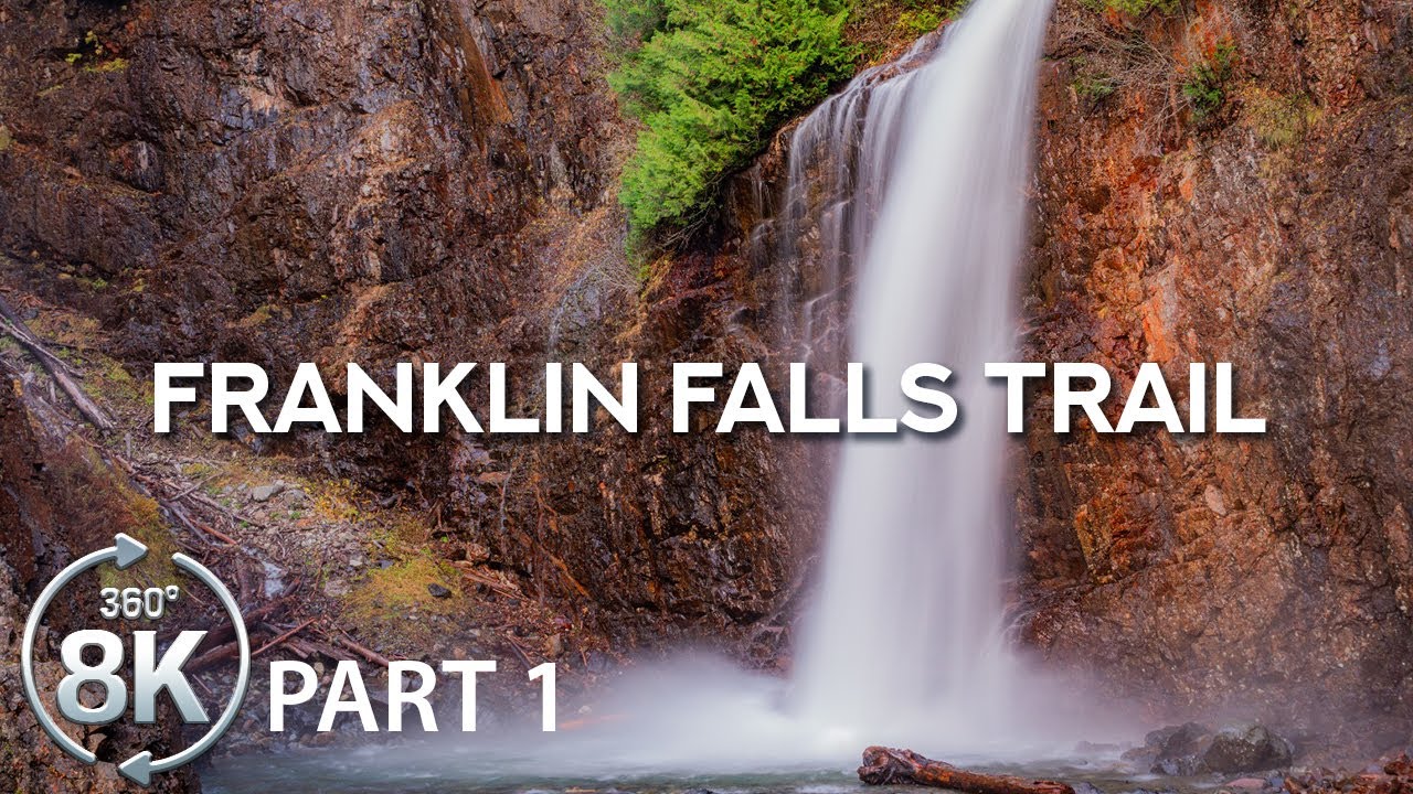 Franklin Falls in 8K 360° VR | Fully Immersive Waterfall Experience in Washington State - Part 1