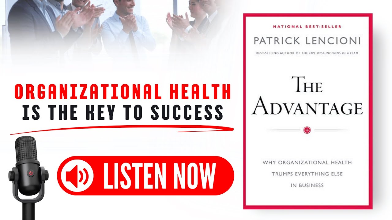 The Advantage by Patrick M. Lencioni Audiobook (Book Summary in English)