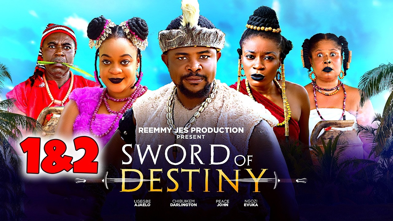 SWORD OF DESTINY 1&2 - Ugegbe Ejaelo/Darlington Chibuike 2026 Latest Nigerian Nollywood Epic Movie