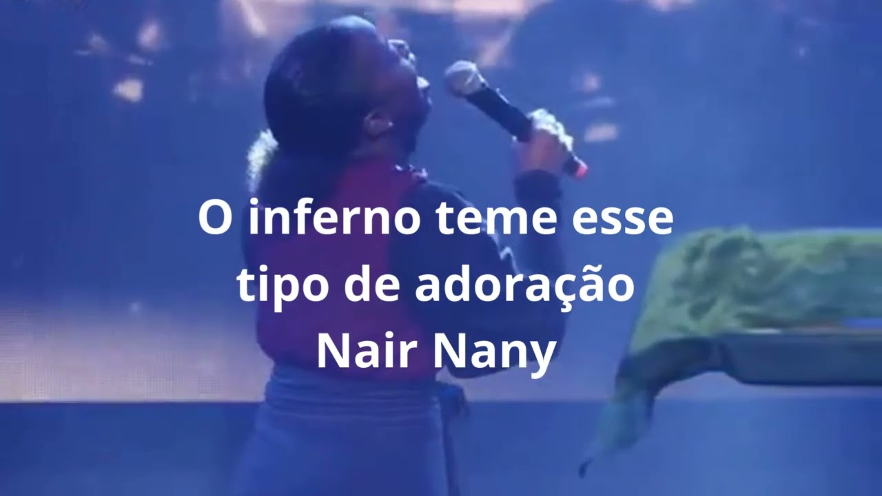 Nair Nany adora Deus com todo o seu ser. Novo video atualizado 22 / 12 2025