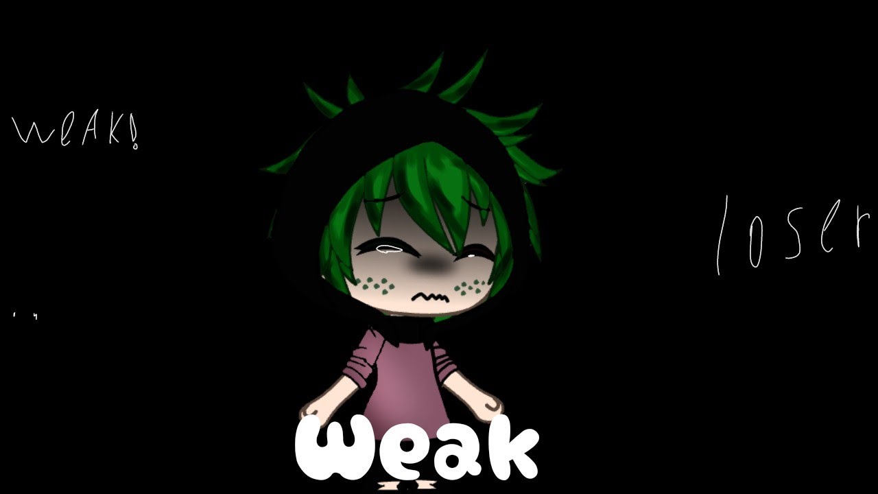 Weak || gacha life || glmv || bnha || villain deku || part 3 (Read op.!)