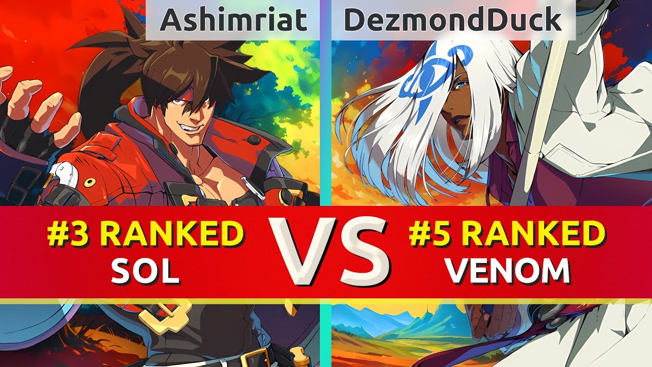 GGST ▰ Ashimriat (#3 Ranked Sol) vs DezmondDuck (#5 Ranked Venom). High Level Gameplay