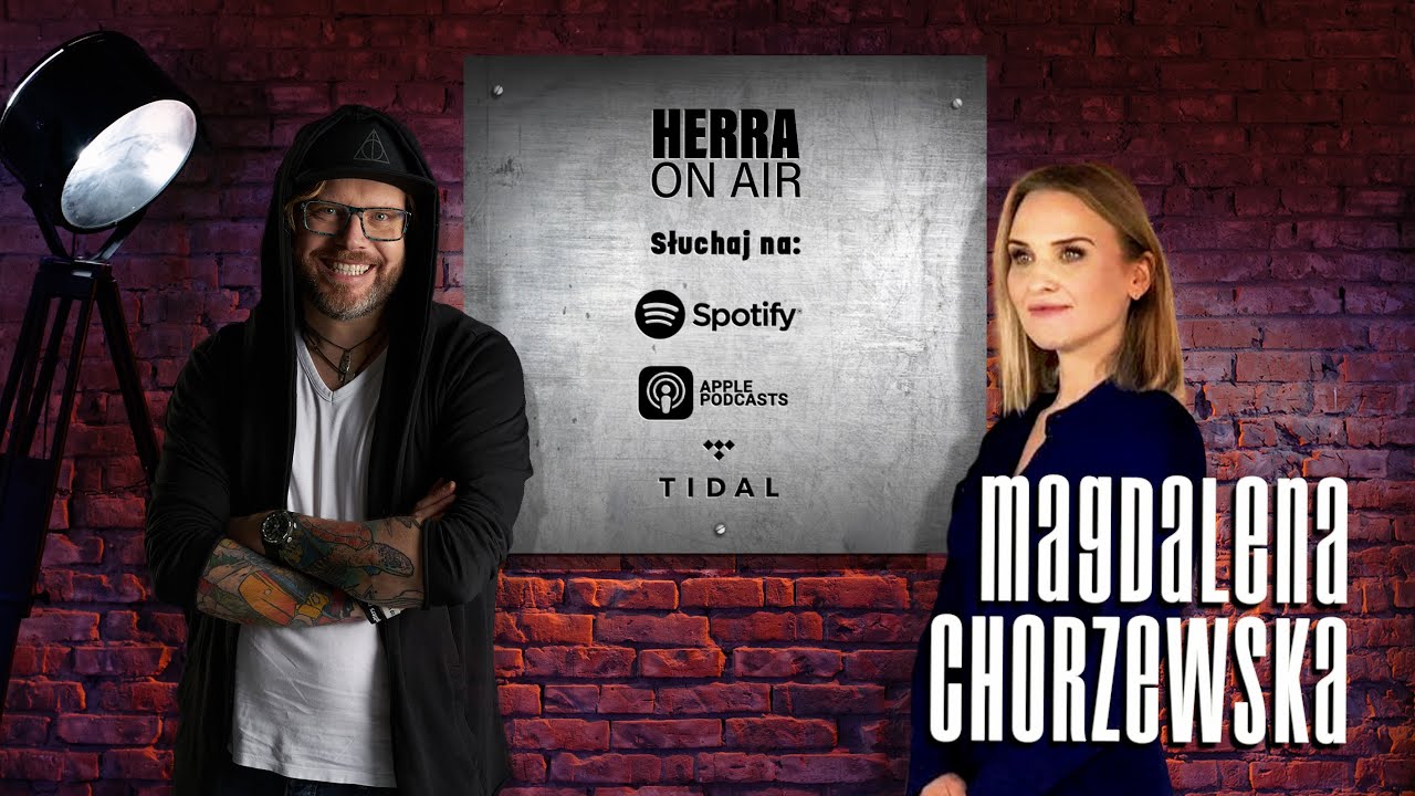 #HerraOnAir - Magdalena Chorzewska - psycholog z charakterem