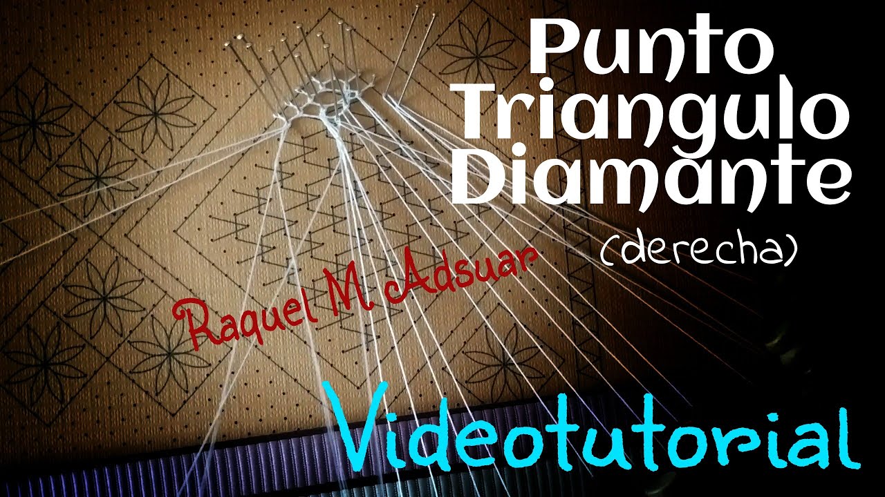 052 Punto Triángulo-Diamante - Curso Completo Encaje - Tutorial Raquel M. Adsuar Bolillotuber