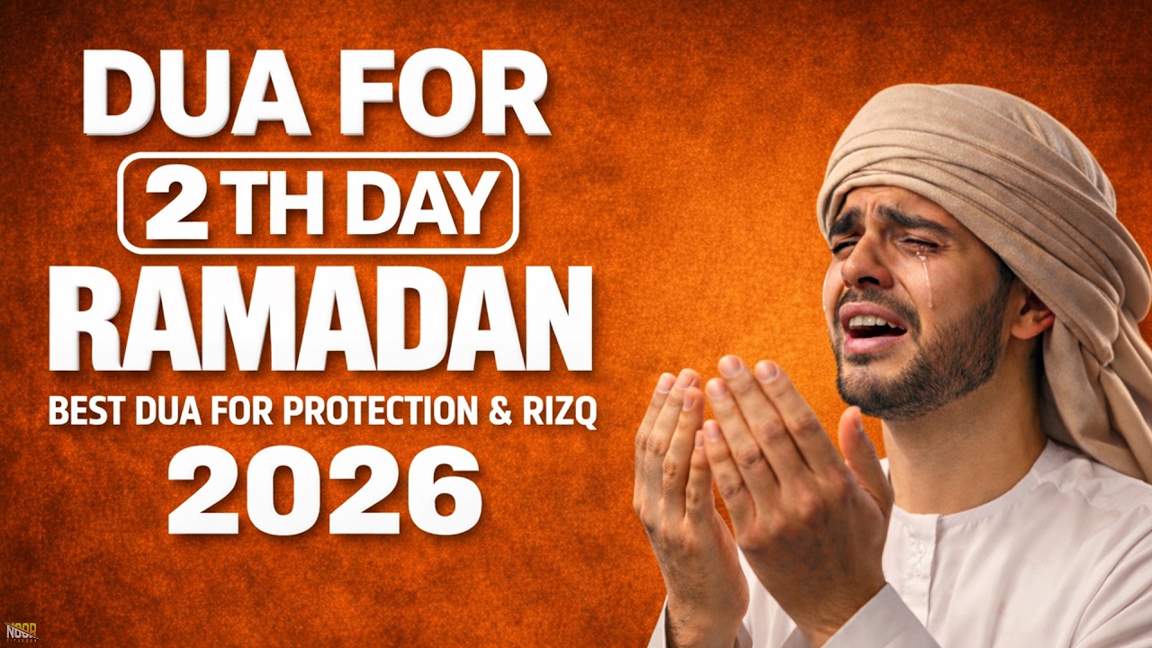 2nd Day Of the Ramadan DUA 2026 -Tilawat for Peace of Mind Heart Touching Healing & Peaceful Tilawat