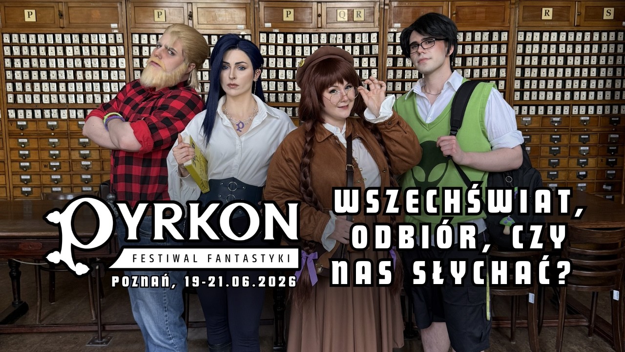 Pyrkon 2026 | Wszechświat, odbi&oacute;r, czy nas słychać? 🚀 | Official Promo