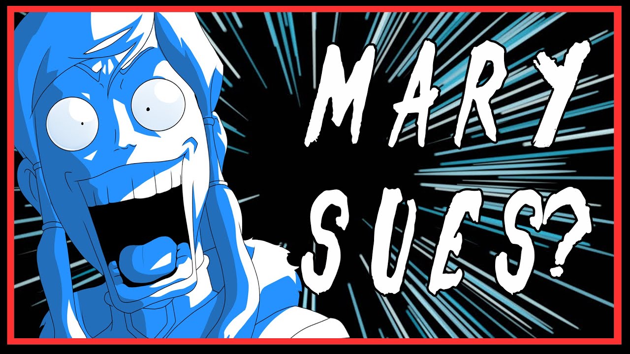 Ranting About Mary Sues for 31 minutes