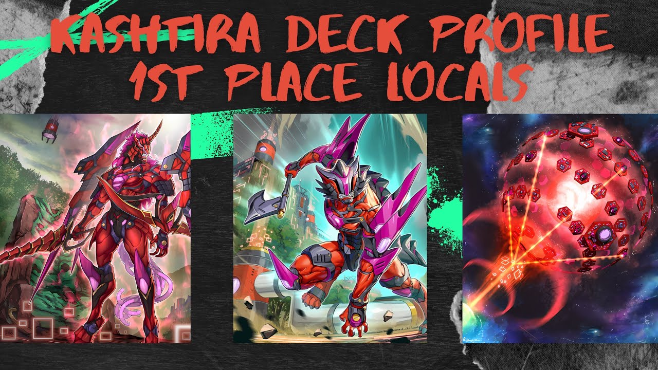 KASHTIRA DECK PROFILE - 1ST PLACE LOCALS