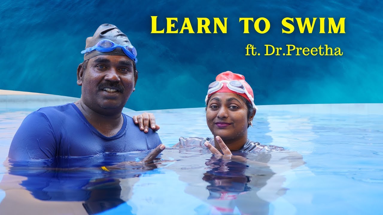 How to swim | முதல் நாள் நீச்சல் கற்க பயிற்சி (feat. Dr.Preetha) | Basic swimming in Tamil