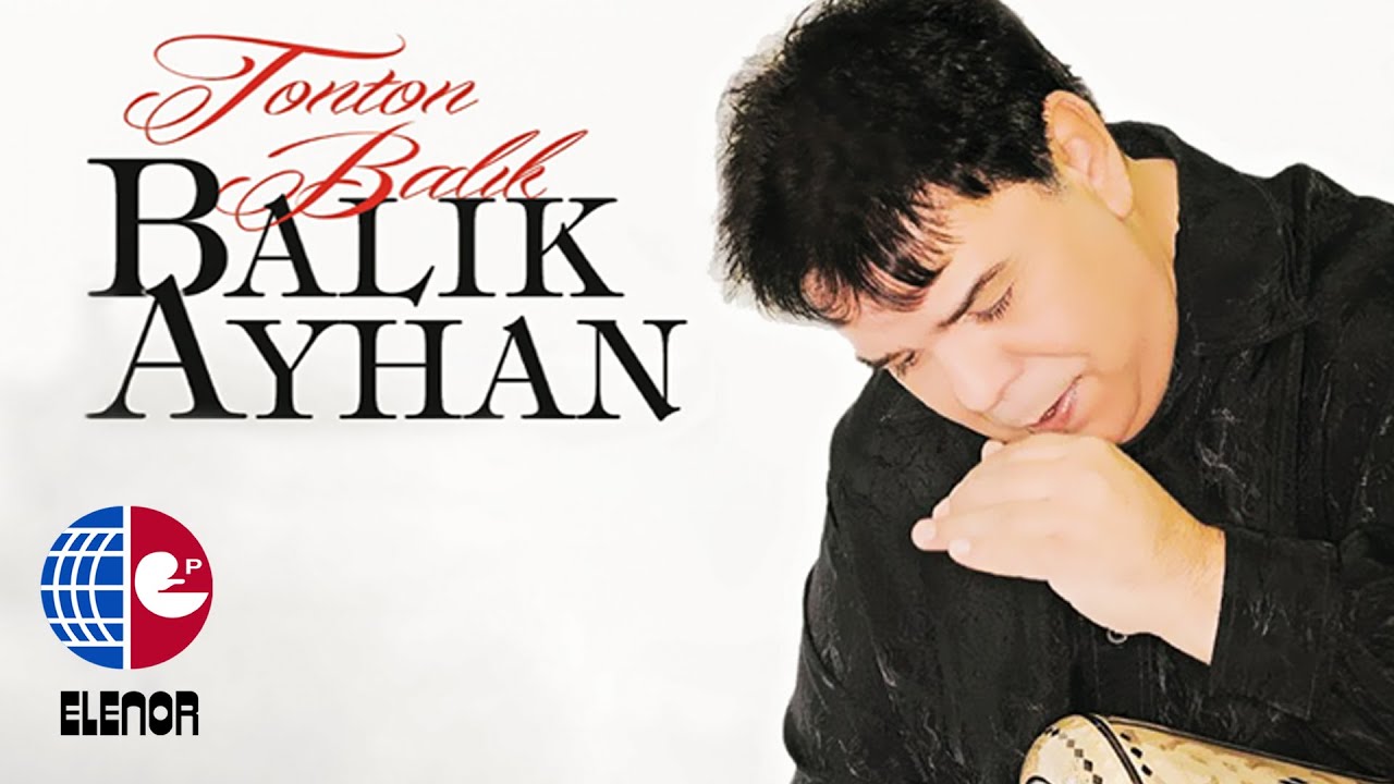 Balık Ayhan - Tokmakla