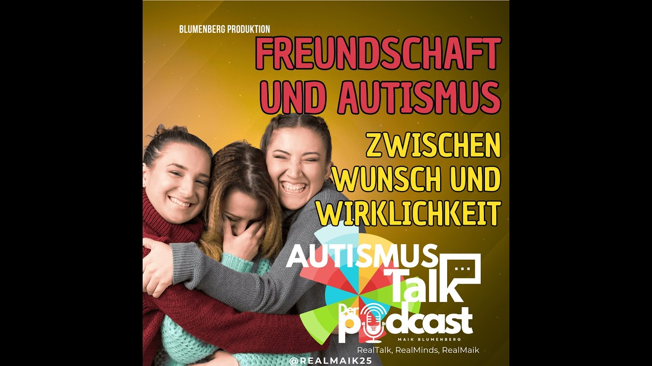 Autismus Talk - Freundschaft und Autismus