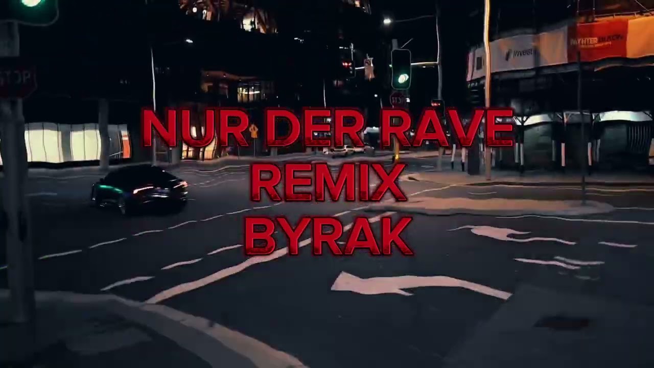 BYRAK - NUR DER RAVE REMIX