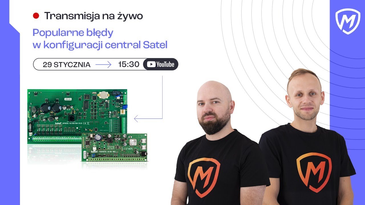 Popularne błędy w konfiguracji central Satel - Montersi LIVE