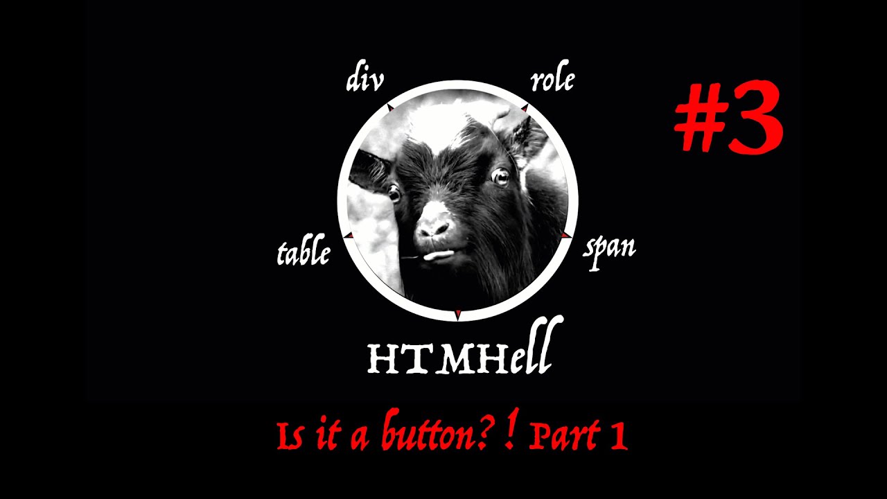 HTMHell #3 – Is it a button?! Part 1