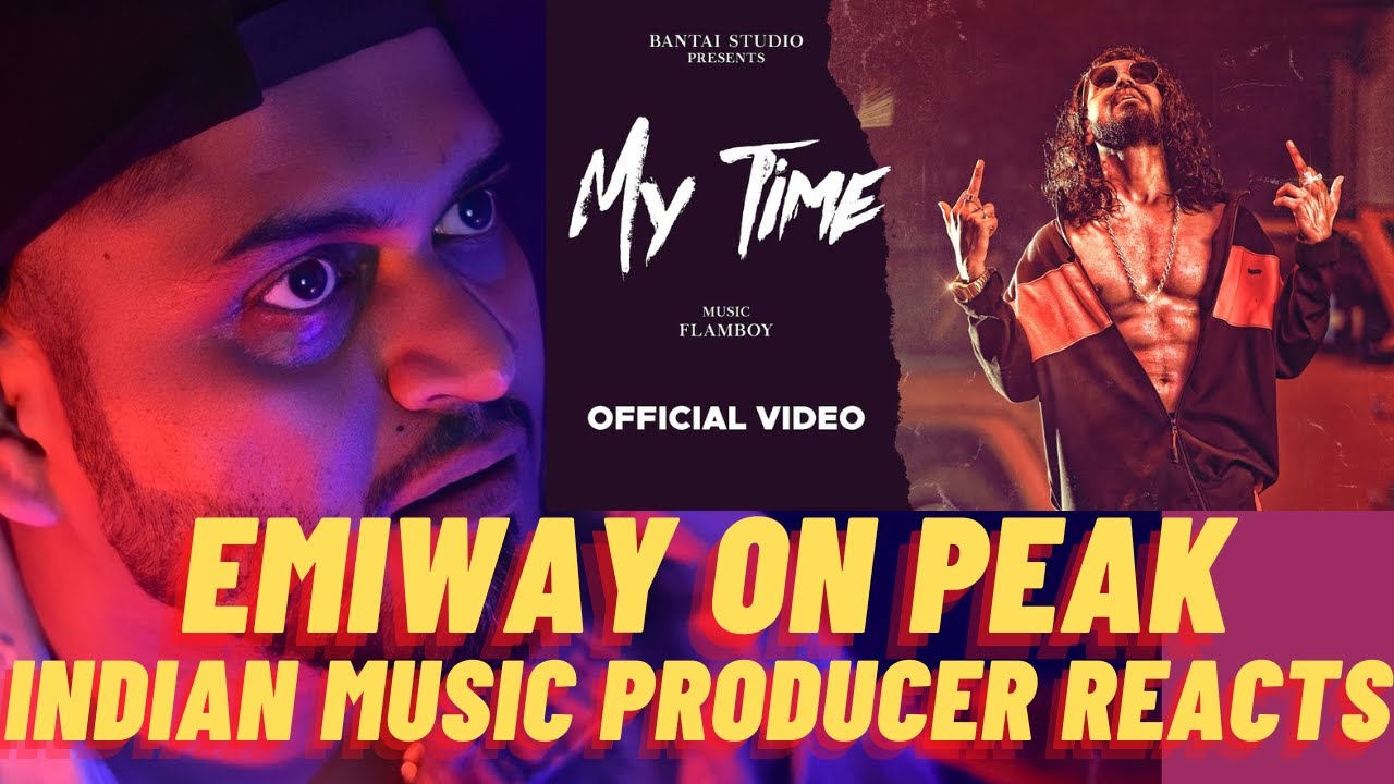 EMIWAY | EMIWAY MY TIME REACTION | Indian Music Producer Reacts EMIWAY MY TIME | GET FREE BEAT !!!