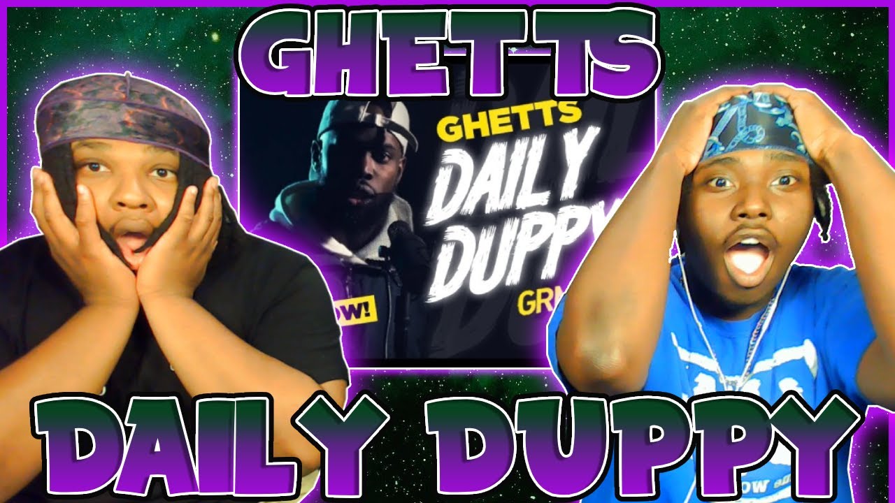 GHETTS NEVER FAILS TO AMAZE US!!! BLOODLINE Reacts to Ghetts - Daily Duppy S:05 EP:01 | GRM Daily