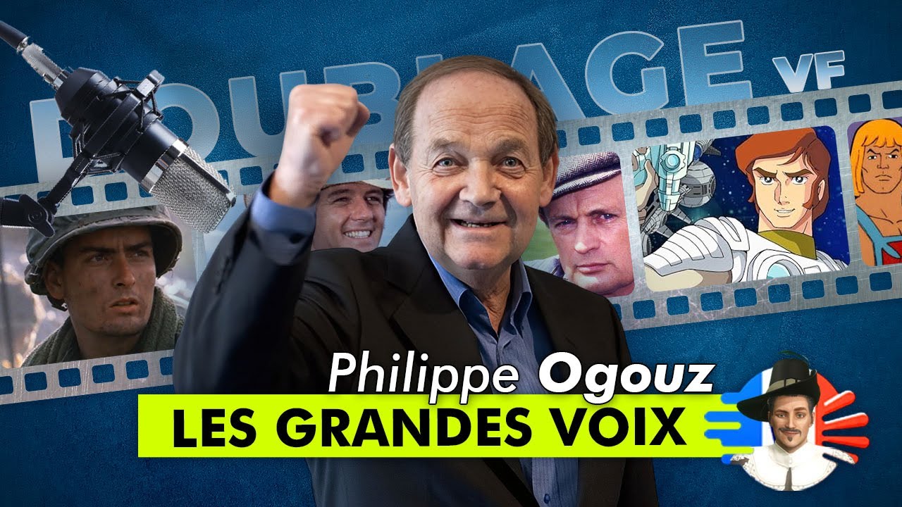 Philippe OGOUZ (DOUBLAGE FR - LES GRANDES VOIX)