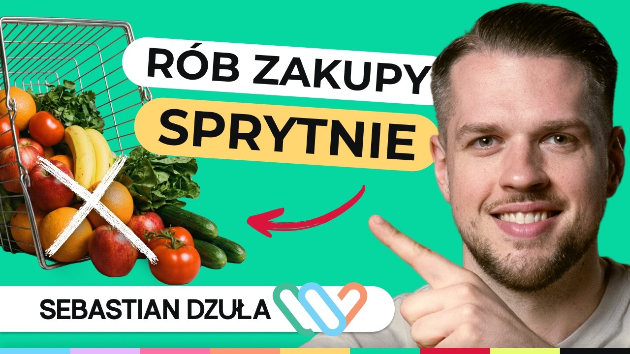 Zakupy spożywcze na tydzień - 10 wskazówek jak nie marnować jedzenia i oszczędzać | Well Be Studio