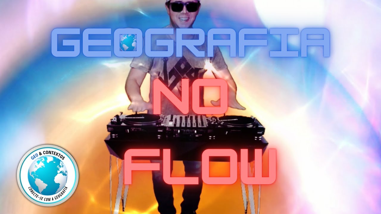 Geografia no Flow!
