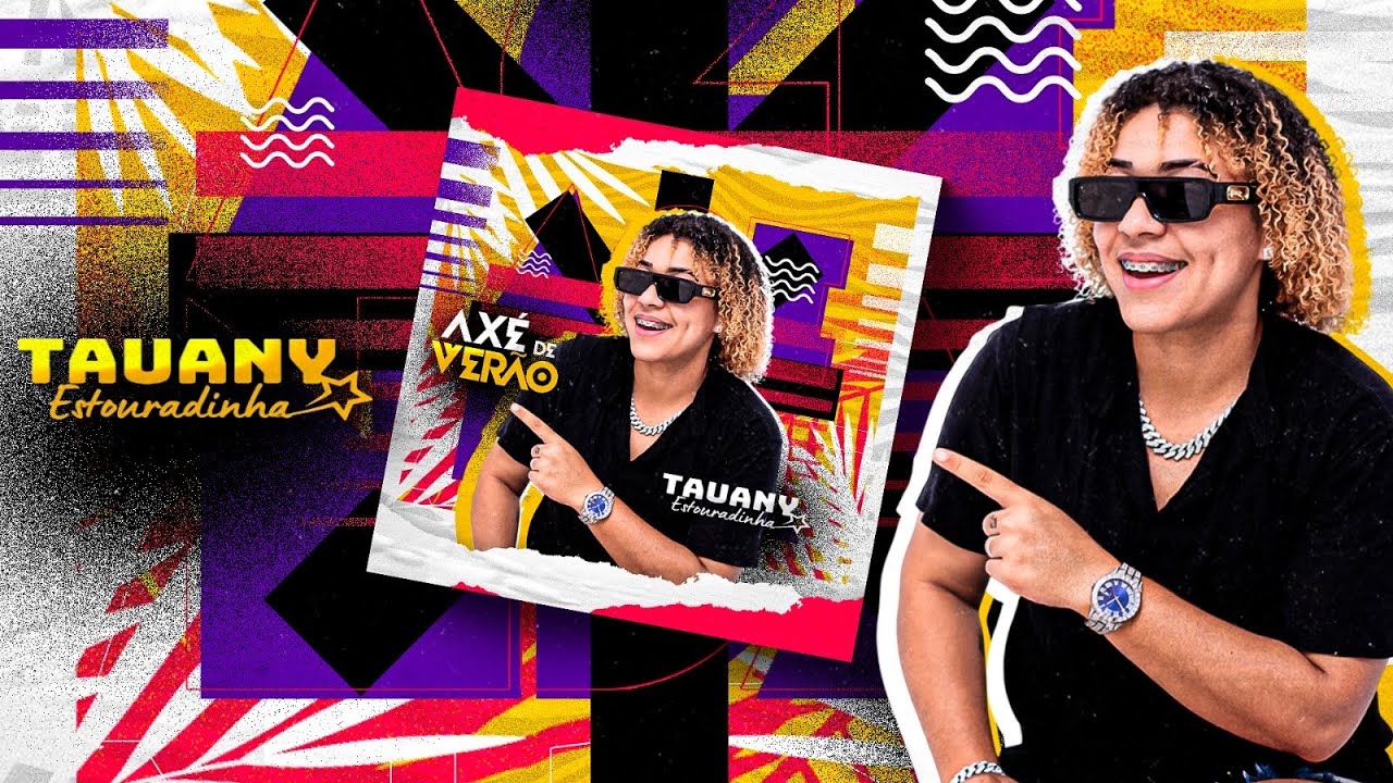 Ax&eacute; de ver&atilde;o - Tauany Estouradinha