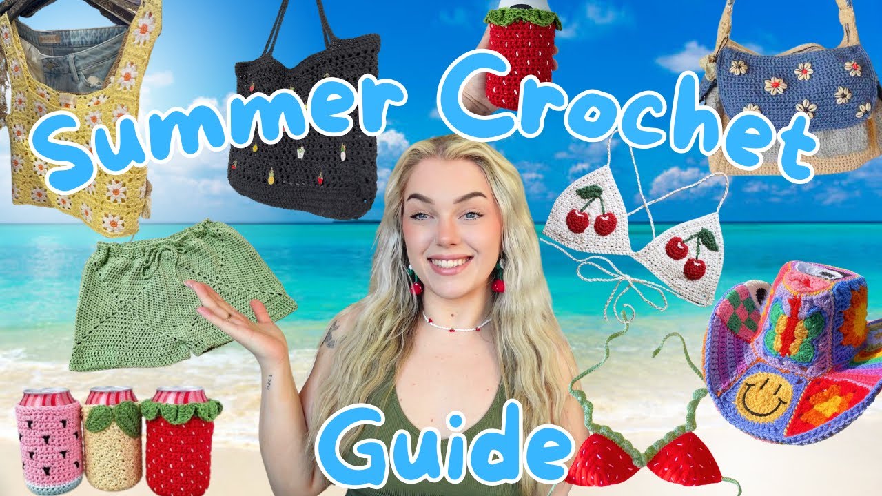 Summer Crochet Project Ideas 2024 ☀️ - Quick and Easy WEARABLES + other goodies 🌊🌴🌺